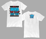 Who The F Are You Shirt