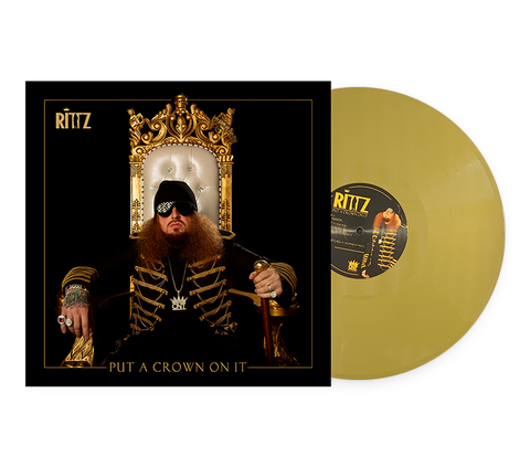 Rittz "Put A Crown On It" Vinyl